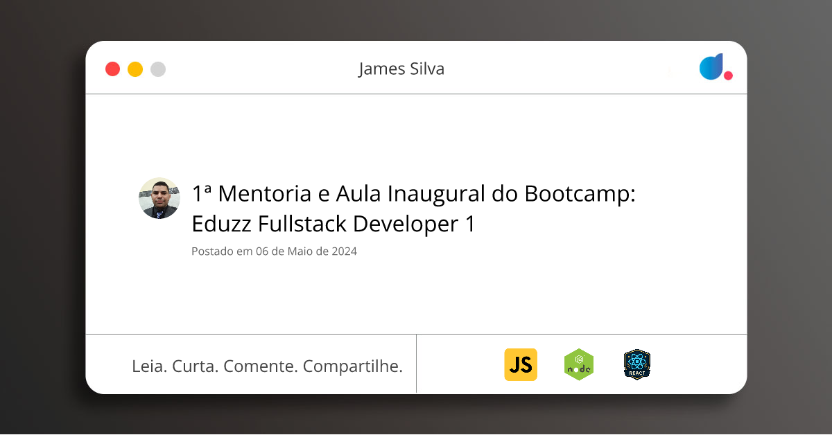 1ª Mentoria e Aula Inaugural do Bootcamp: Eduzz Fullstack Developer 1 ...