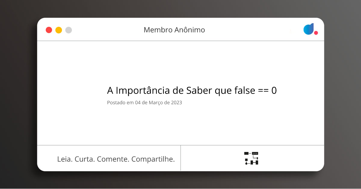 A Importância de Saber que false == 0 | llI9Vr ...