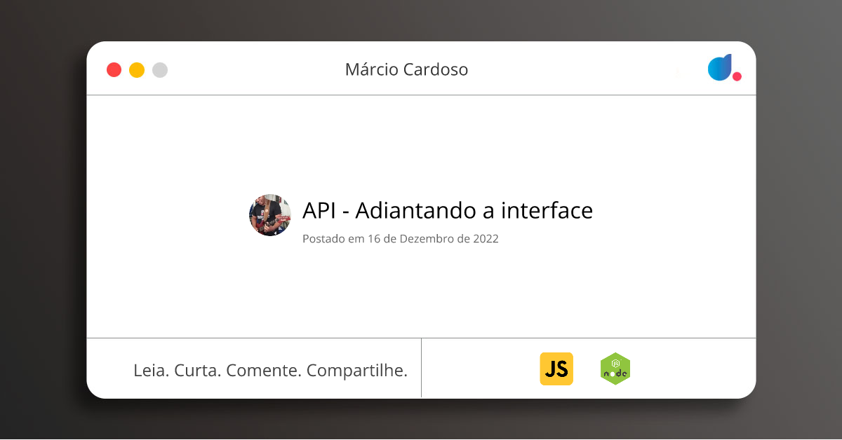 API - Adiantando a interface | Márcio Cardoso | JavaScript | Node.js | DIO