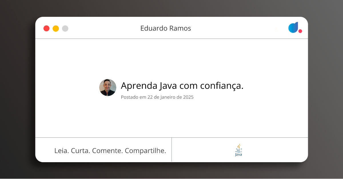 Aprenda Java com confiança. | Eduardo Ramos | Java | DIO