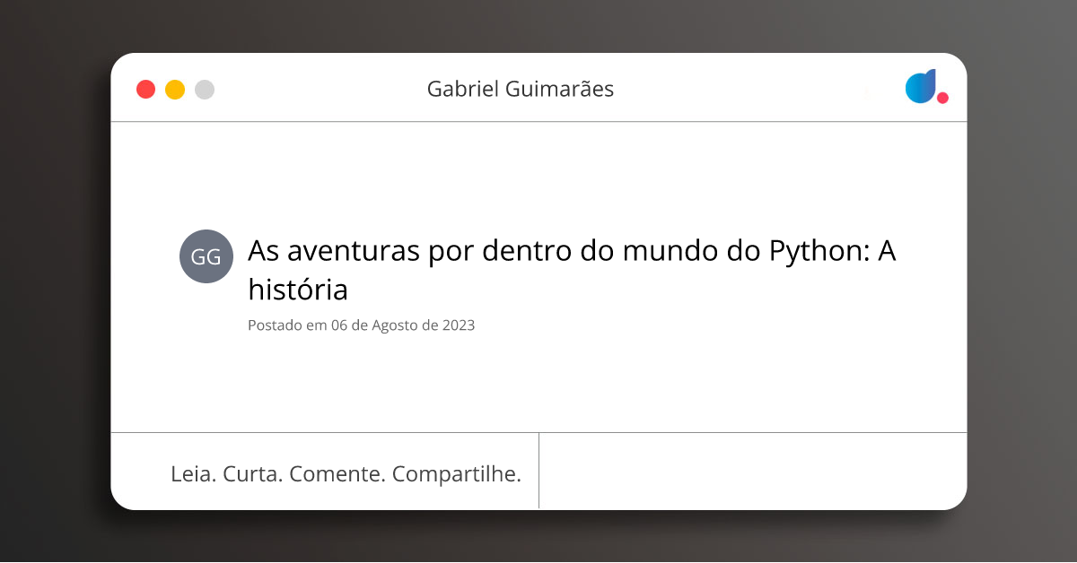 As aventuras por dentro do mundo do Python: A história | Gabriel ...