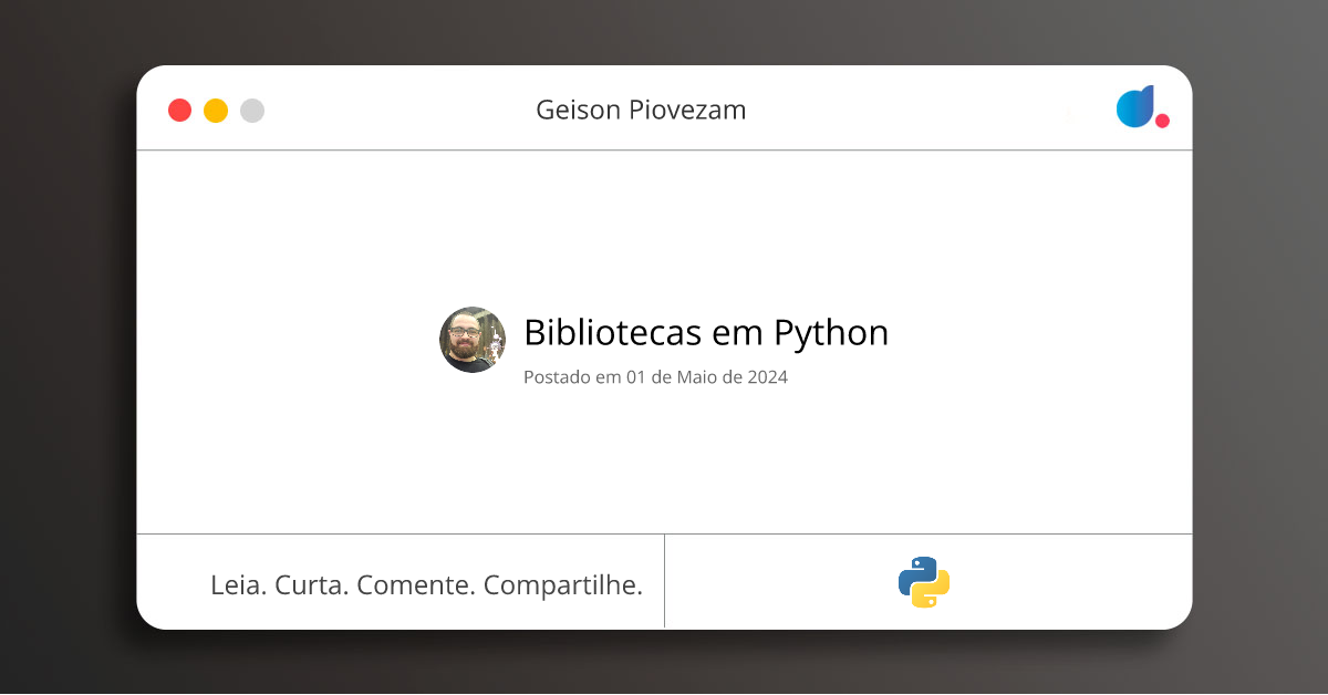 Bibliotecas em Python | Geison Piovezam | Python | DIO