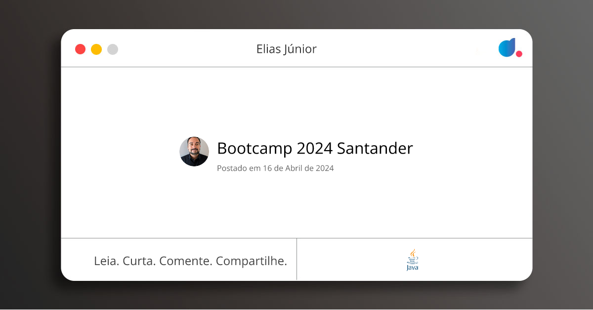 Bootcamp 2024 Santander | Elias Júnior | Java | DIO