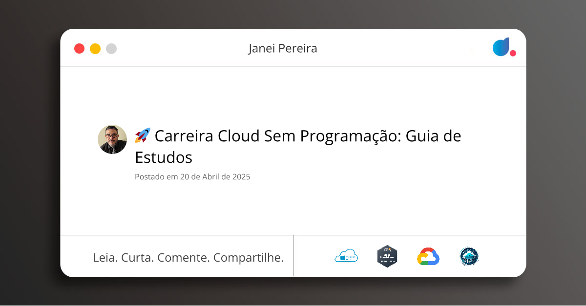 🚀 Carreira Cloud Sem Programação: Guia de Estudos | Janei Pereira ...