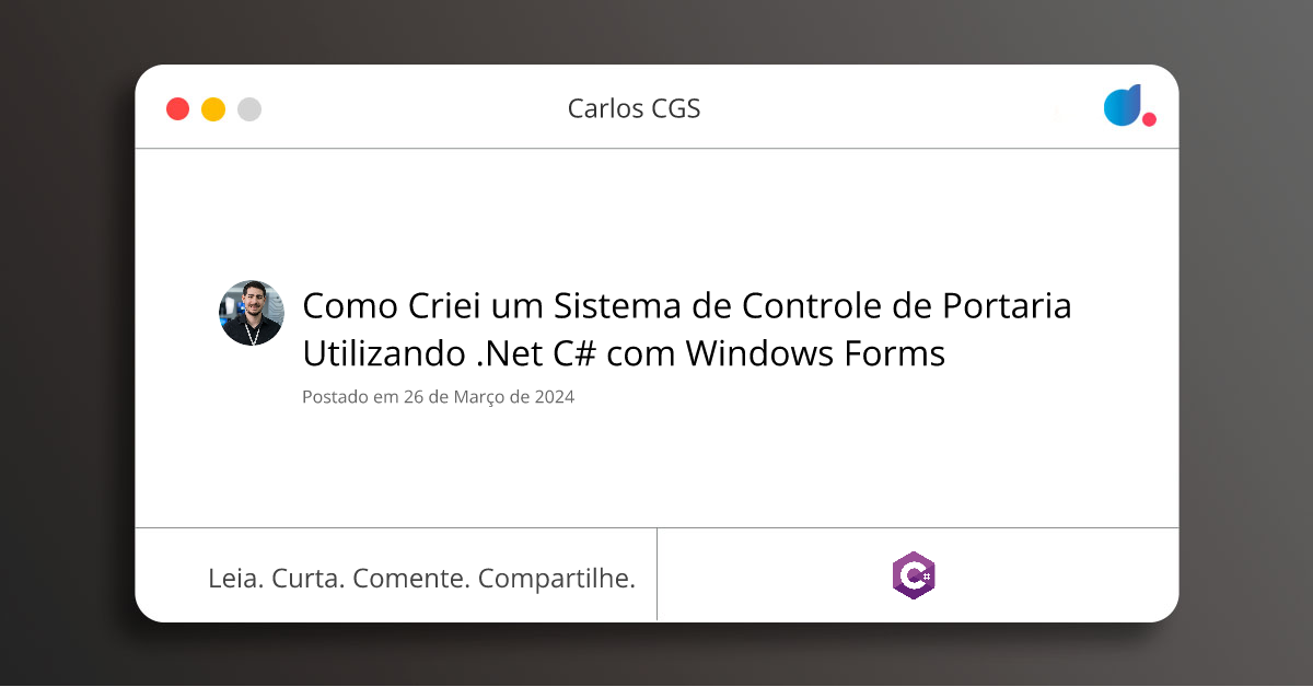 Como Criei um Sistema de Controle de Portaria Utilizando .Net C# com ...