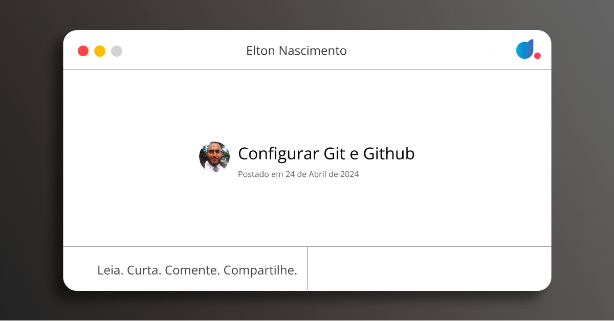 Configurar Git e Github | Elton Nascimento | DIO