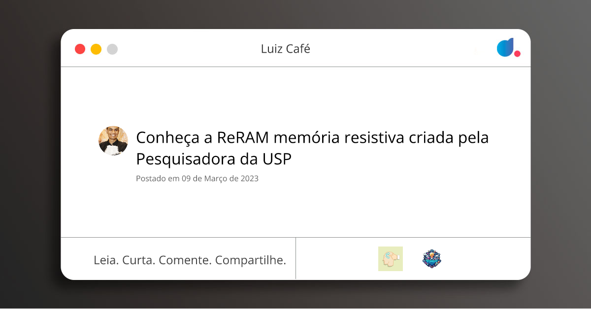 Conheça a ReRAM memória resistiva criada pela Pesquisadora da USP ...