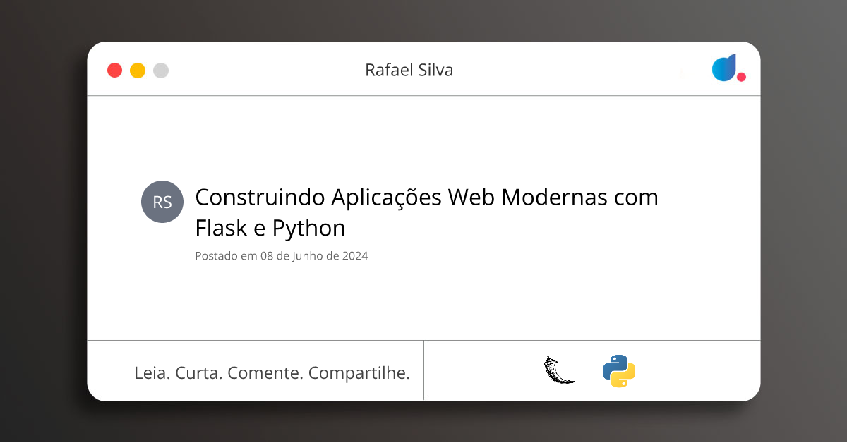 Construindo Aplicações Web Modernas com Flask e Python | Rafael Silva ...