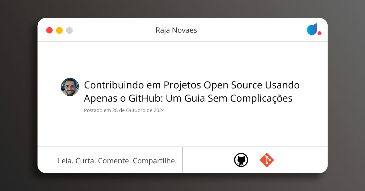 Contribuindo em Projetos Open Source Usando Apenas o GitHub: Um Guia ...