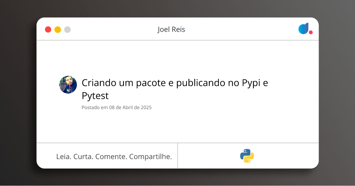 Criando um pacote e publicando no Pypi e Pytest | Joel Reis | Python | DIO