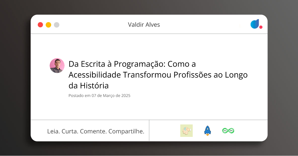 Da Escrita à Programação: Como a Acessibilidade Transformou Profissões ...