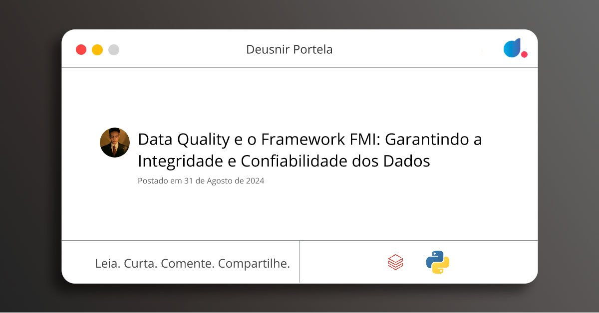 Data Quality e o Framework FMI: Garantindo a Integridade e ...