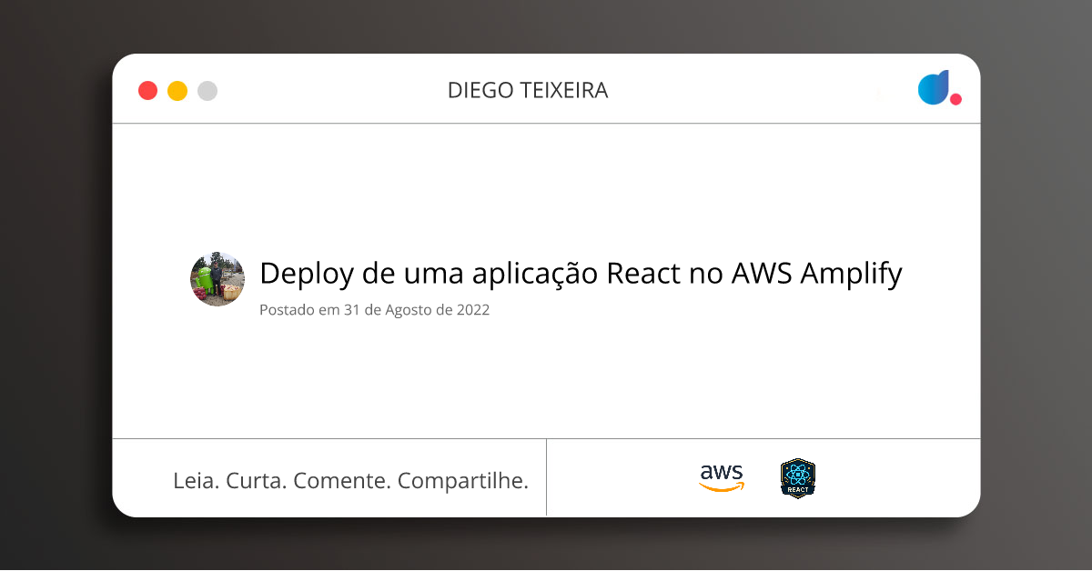 Deploy de uma aplicação React no AWS Amplify | DIEGO TEIXEIRA | AWS ...