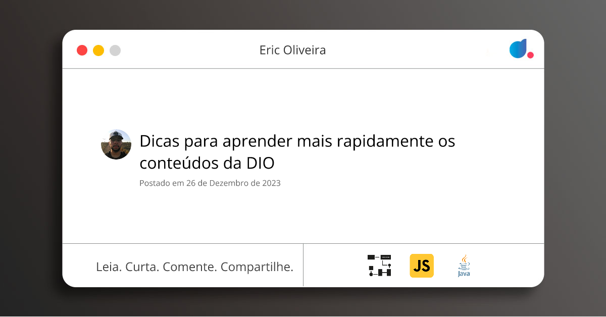 Dicas para aprender mais rapidamente os conteúdos da DIO | Eric ...