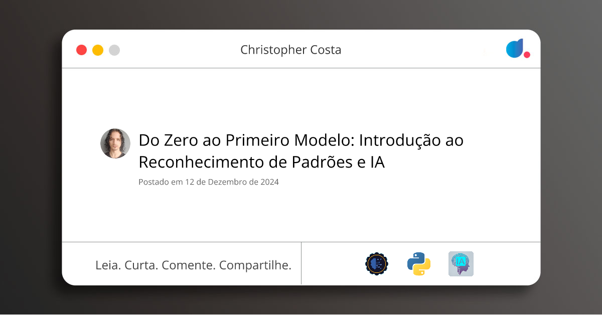Do Zero ao Primeiro Modelo: Introdução ao Reconhecimento de Padrões e ...