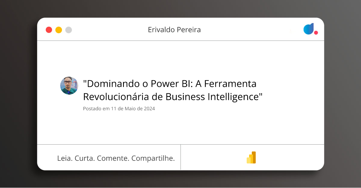 "Dominando o Power BI: A Ferramenta Revolucionária de Business ...