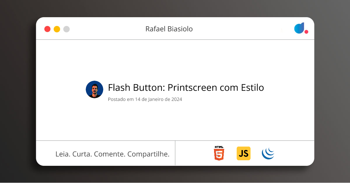 Flash Button: Printscreen com Estilo | Rafael Biasiolo | HTML ...