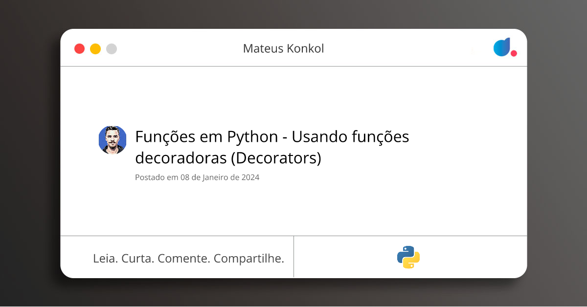 Funções em Python - Usando funções decoradoras (Decorators) | Mateus ...
