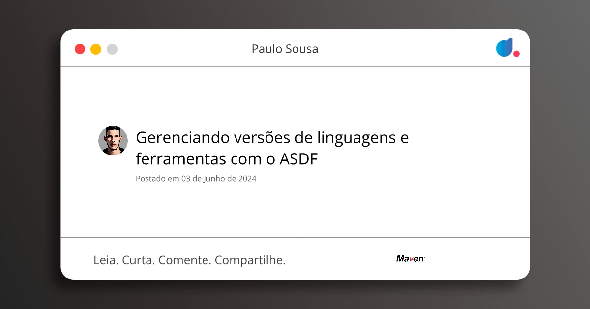 Gerenciando versões de linguagens e ferramentas com o ASDF | Paulo ...