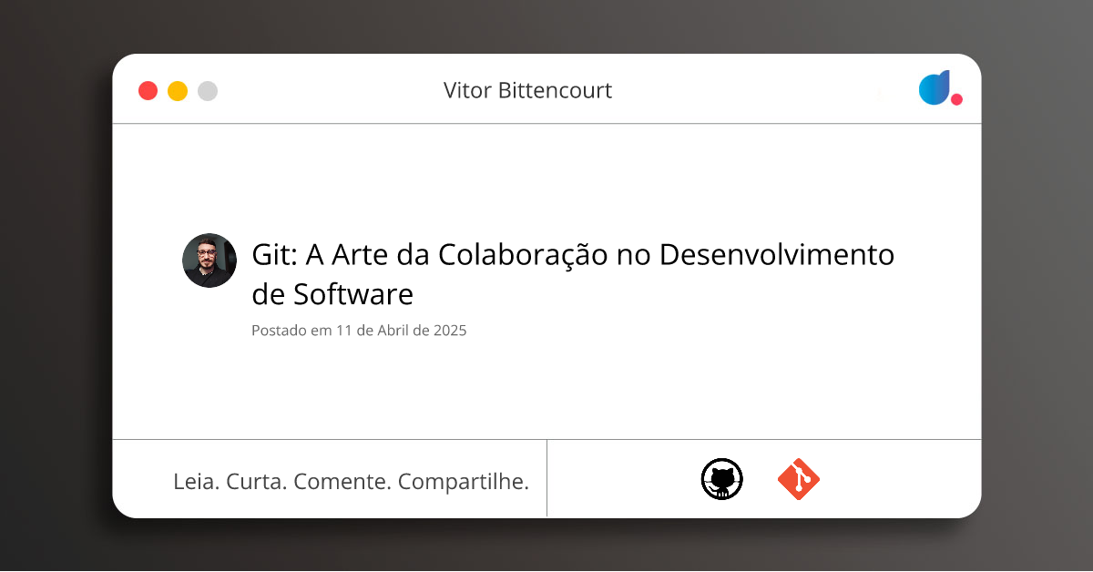 Git: A Arte da Colaboração no Desenvolvimento de Software | Vitor ...