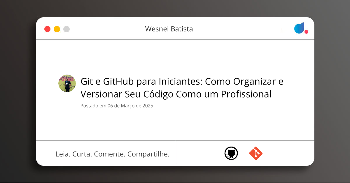 Git e GitHub para Iniciantes: Como Organizar e Versionar Seu Código ...