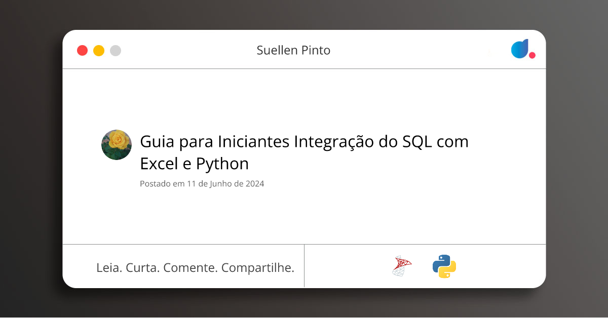 Guia para Iniciantes Integração do SQL com Excel e Python | Suellen ...