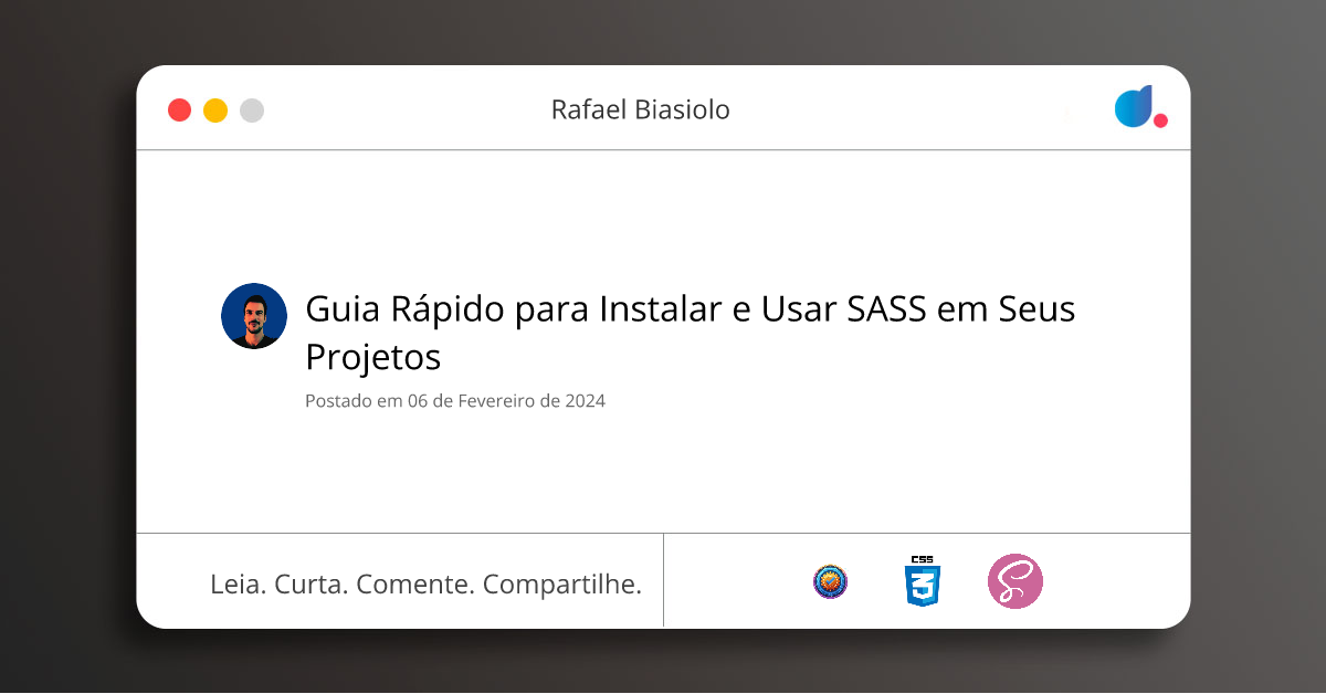 Guia Rápido para Instalar e Usar SASS em Seus Projetos | Rafael ...