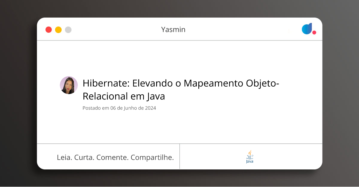 Hibernate: Elevando o Mapeamento Objeto-Relacional em Java | Yasmin ...