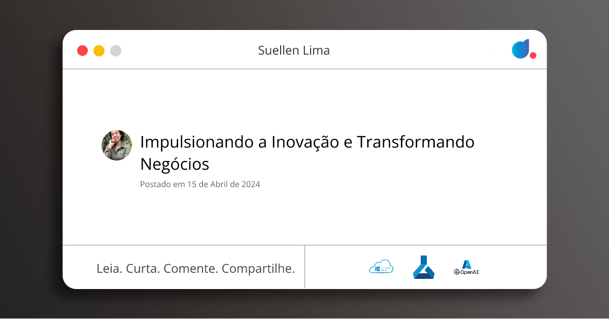 Impulsionando a Inovação e Transformando Negócios | Suellen Lima ...