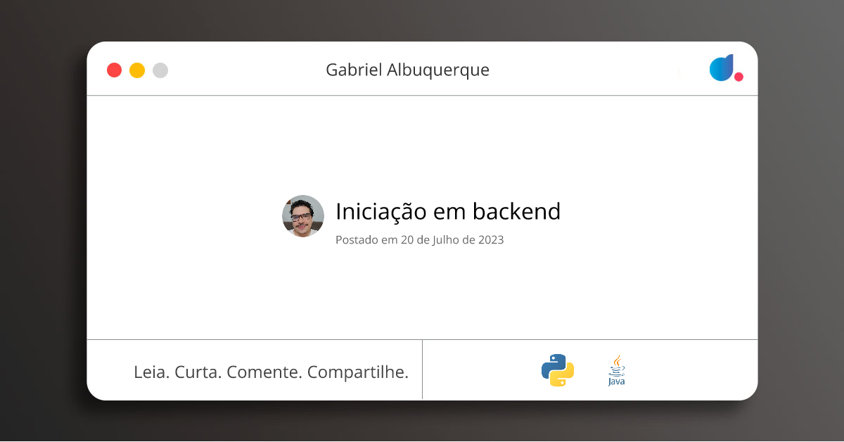 Iniciação em backend | Gabriel Albuquerque | Python | Java | DIO
