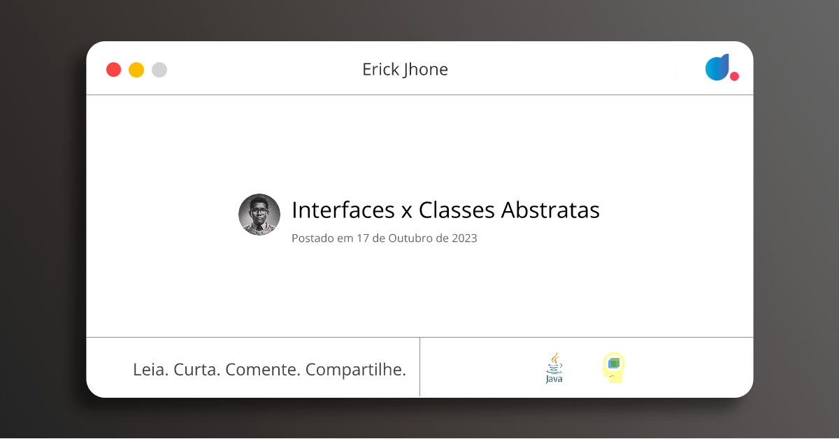 Interfaces x Classes Abstratas | Erick Jhone | Java | POO | DIO