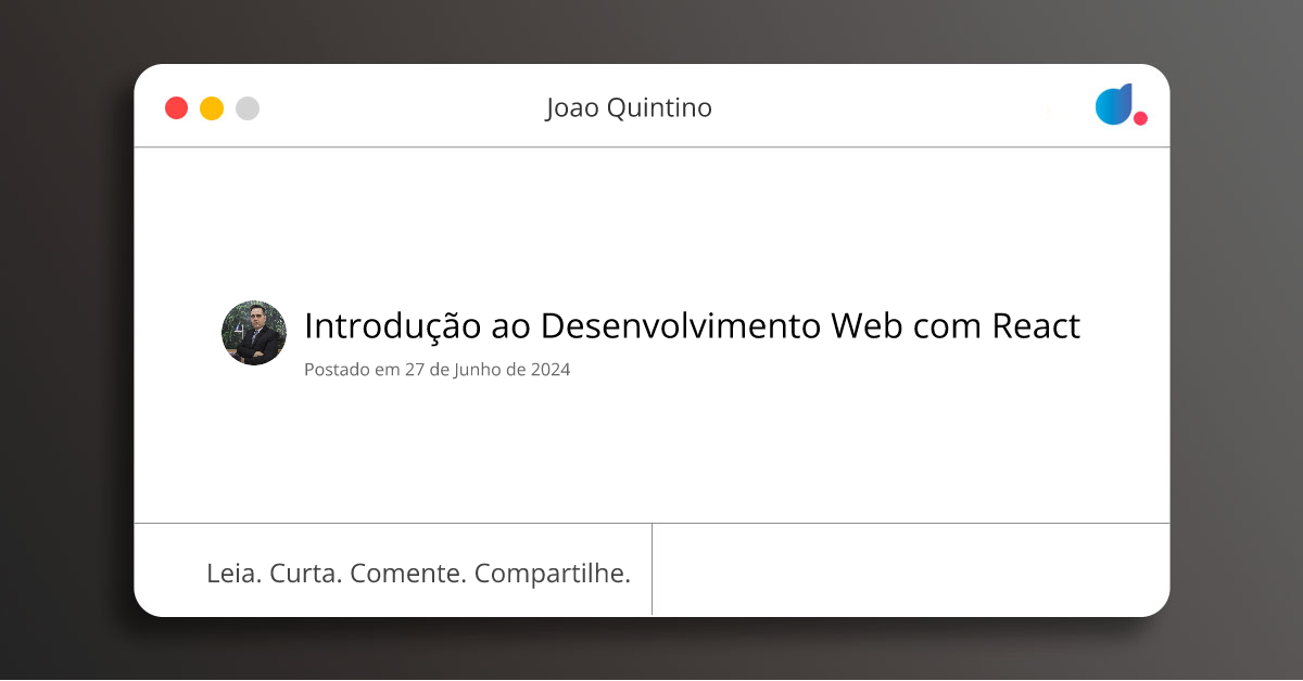 Introdução ao Desenvolvimento Web com React | Joao Quintino | DIO