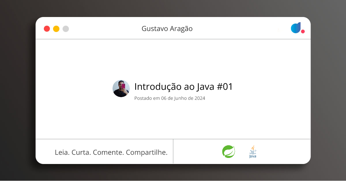 Introdução ao Java #01 | Gustavo Aragão | Spring | Java | DIO