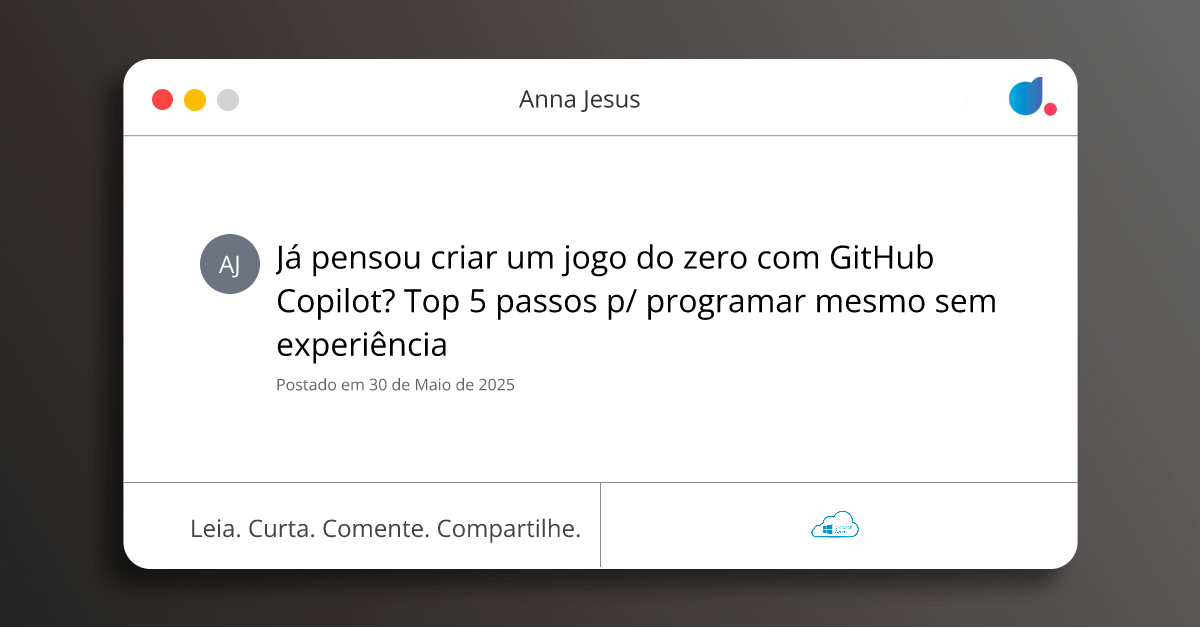 Já pensou criar um jogo do zero com GitHub Copilot? Top 5 passos p ...