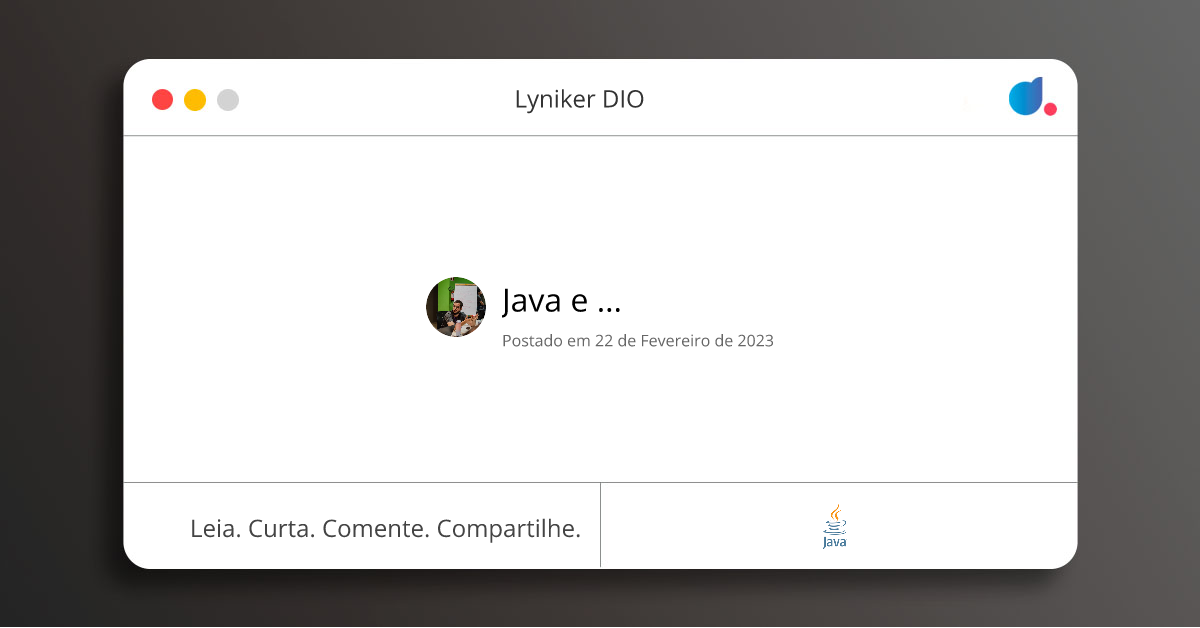 Java e ... | Lyniker DIO | Java | DIO