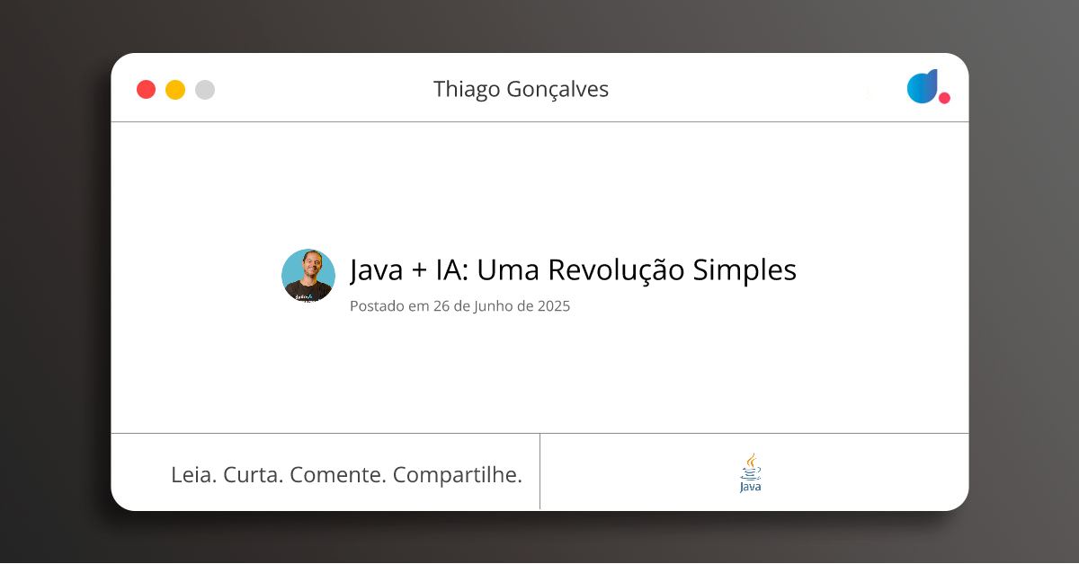 Java + IA: Uma Revolução Simples | Thiago Gonçalves | DIO