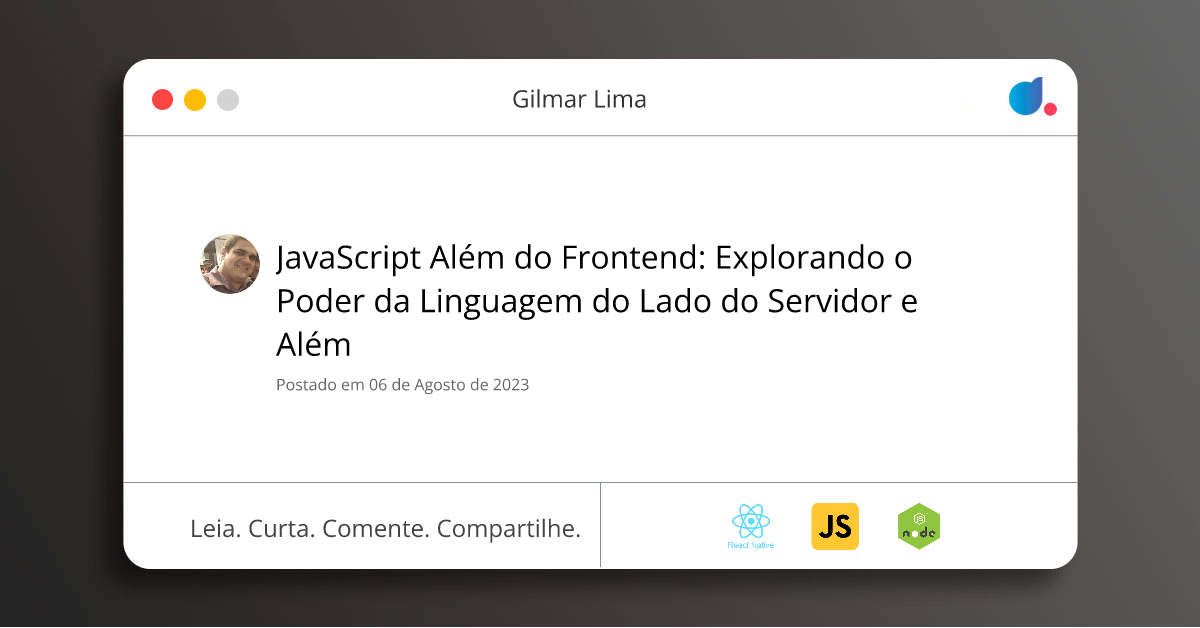 JavaScript Além do Frontend: Explorando o Poder da Linguagem do Lado do ...