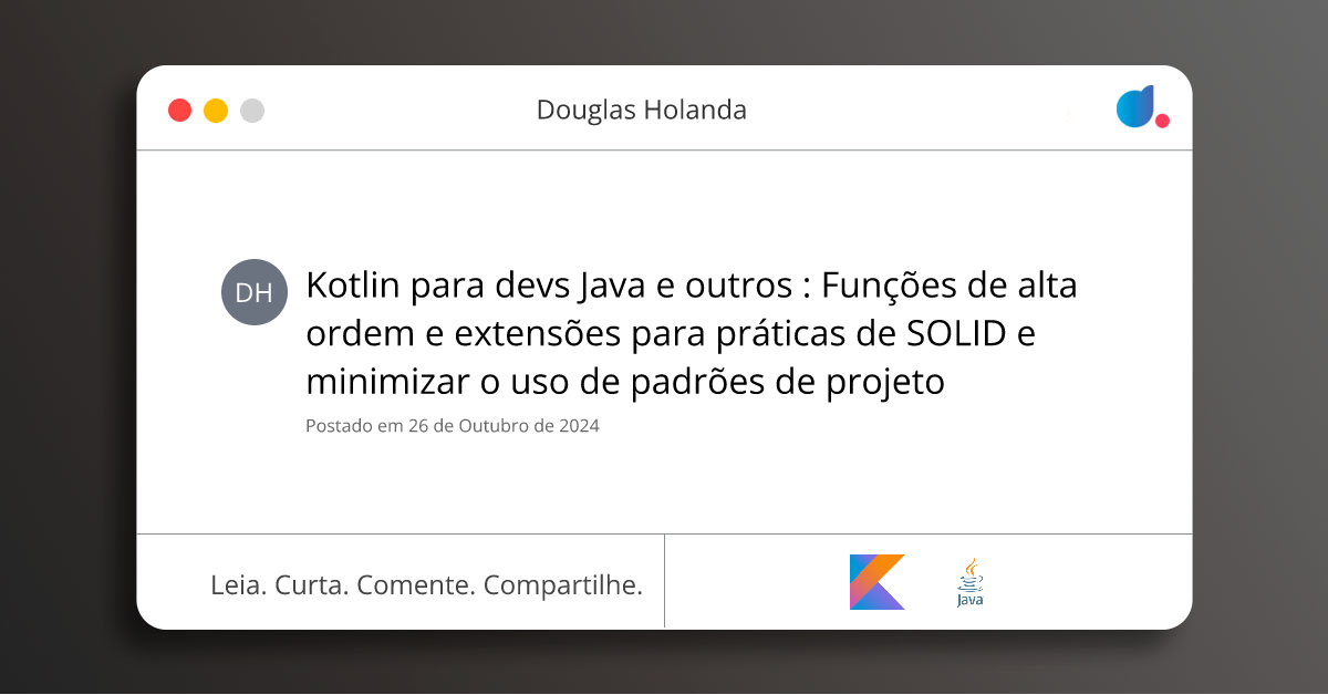 Kotlin para devs Java e outros : Funções de alta ordem e extensões para ...
