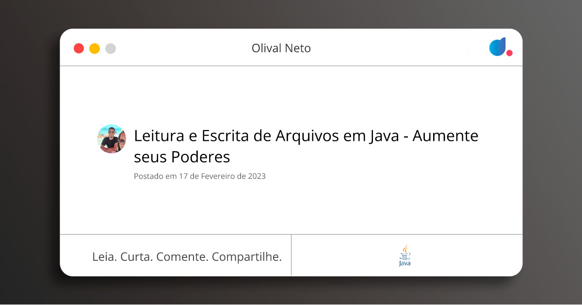 Leitura e Escrita de Arquivos em Java - Aumente seus Poderes | Olival ...