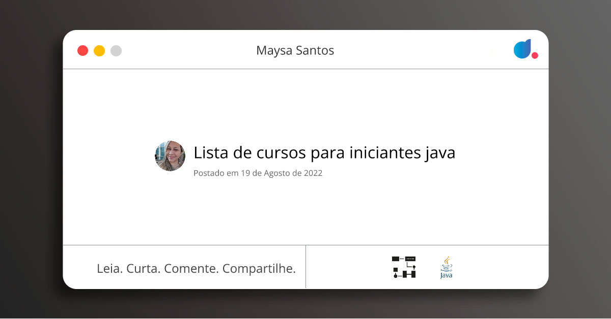 Lista de cursos para iniciantes java | Maysa Santos | Lógica de ...