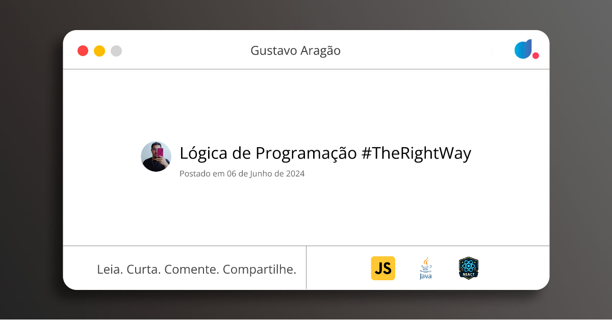 Lógica de Programação #TheRightWay | Gustavo Aragão | JavaScript | Java ...