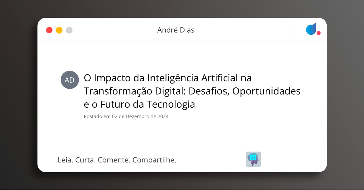 O Impacto da Inteligência Artificial na Transformação Digital: Desafios ...