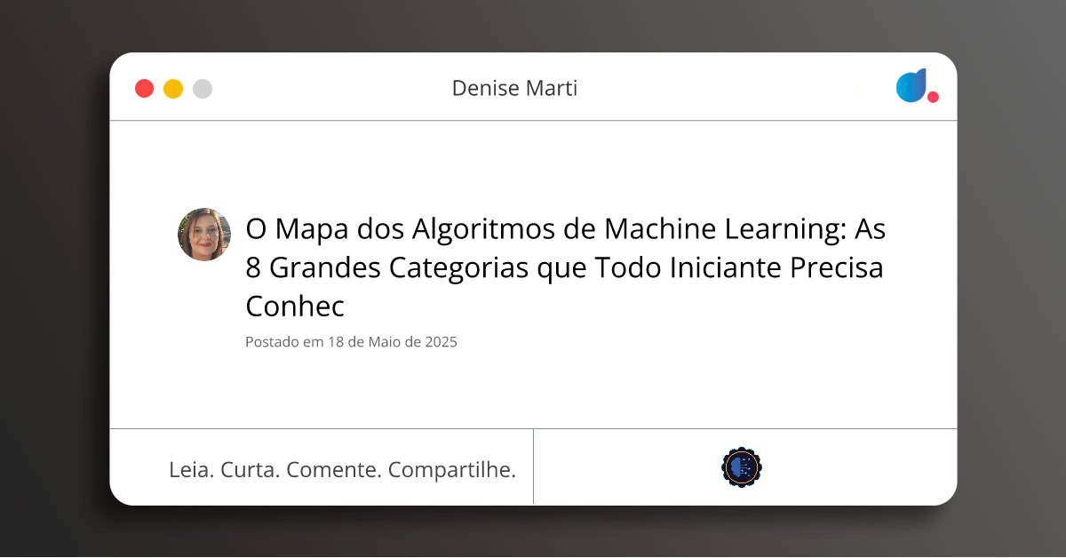 O Mapa dos Algoritmos de Machine Learning: As 8 Grandes Categorias que ...