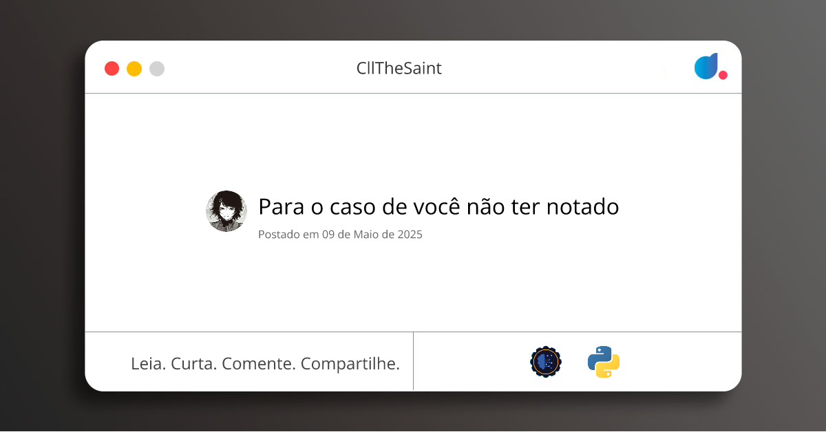 Para o caso de você não ter notado | Carlos Lima | Machine Learning ...