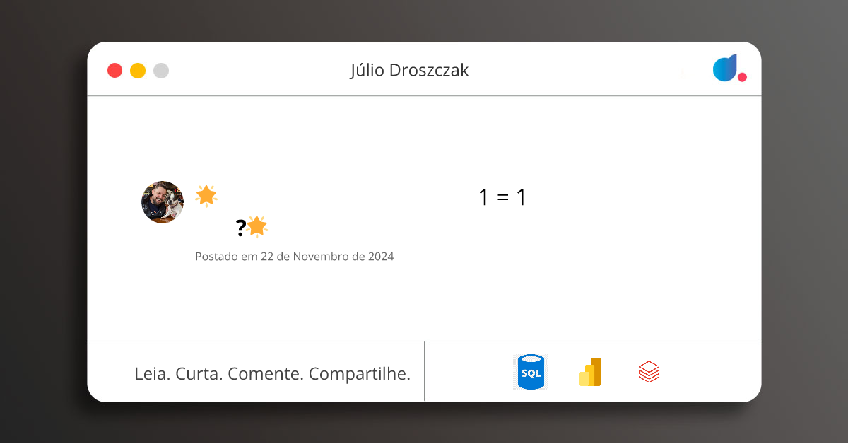 🌟 𝗣𝗼𝗿 𝗾𝘂𝗲 𝘂𝘀𝗮𝗺𝗼𝘀 𝗪𝗛𝗘𝗥𝗘 1 = 1 𝗲𝗺 𝗰𝗼𝗻𝘀𝘂𝗹𝘁𝗮𝘀 𝗦𝗤𝗟?🌟 | Júlio Droszczak | SQL ...