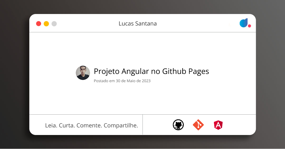 Projeto Angular no Github Pages | Lucas Santana | GitHub | Git ...