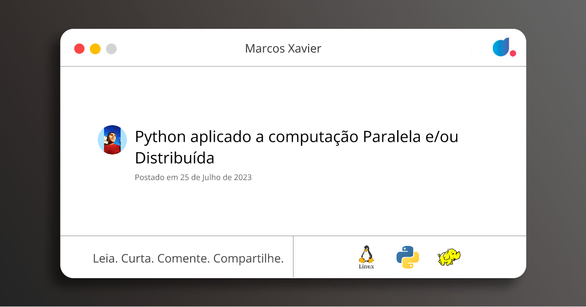 Python aplicado a computação Paralela e/ou Distribuída | Marcos Xavier ...