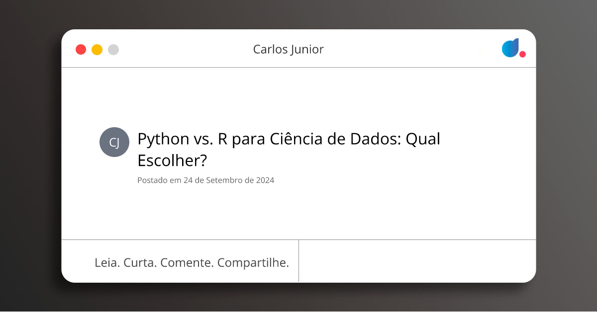 Python vs. R para Ciência de Dados: Qual Escolher? | Carlos Junior | DIO