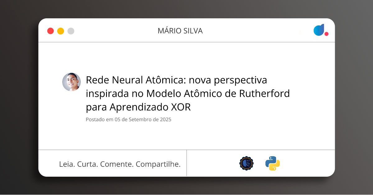 Rede Neural Atômica: nova perspectiva inspirada no Modelo Atômico de ...