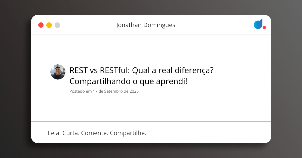 REST vs RESTful: Qual a real diferença? Compartilhando o que aprendi ...